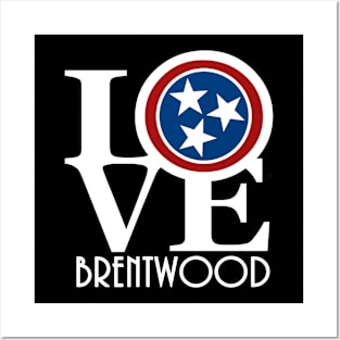 LOVE Brentwood Tennessee Posters and Art